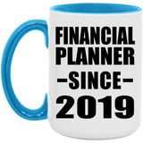 Financial Planner Since 2019 - 15oz Accent Mug Blue