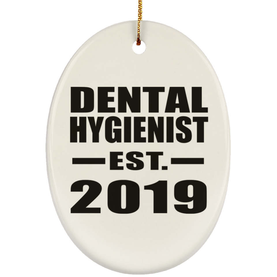 Dental Hygienist Established EST. 2019 - Oval Ornament