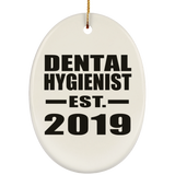 Dental Hygienist Established EST. 2019 - Oval Ornament