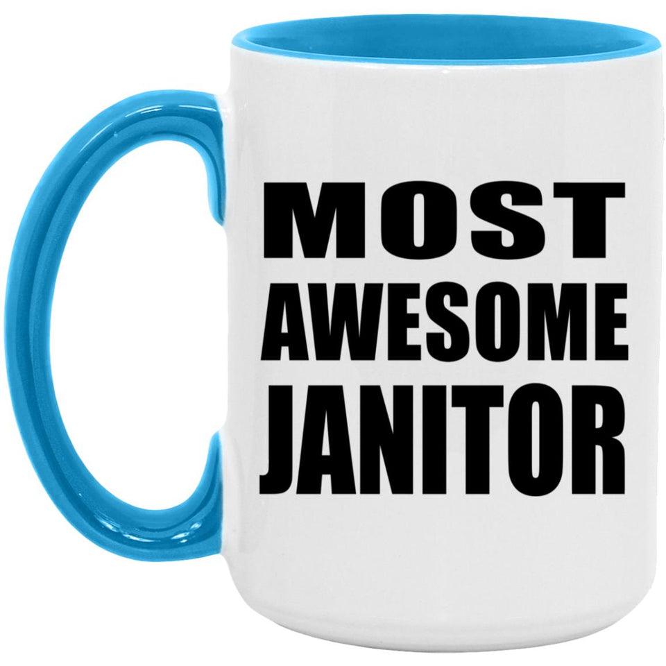 Most Awesome Janitor - 15oz Accent Mug Blue