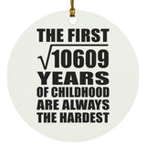 103rd Birthday Square Root of 10609 Years of Childhood - Circle Ornament