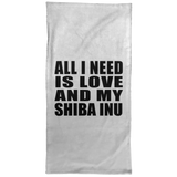 All I Need Is Love And My Shiba Inu - Hand Towel