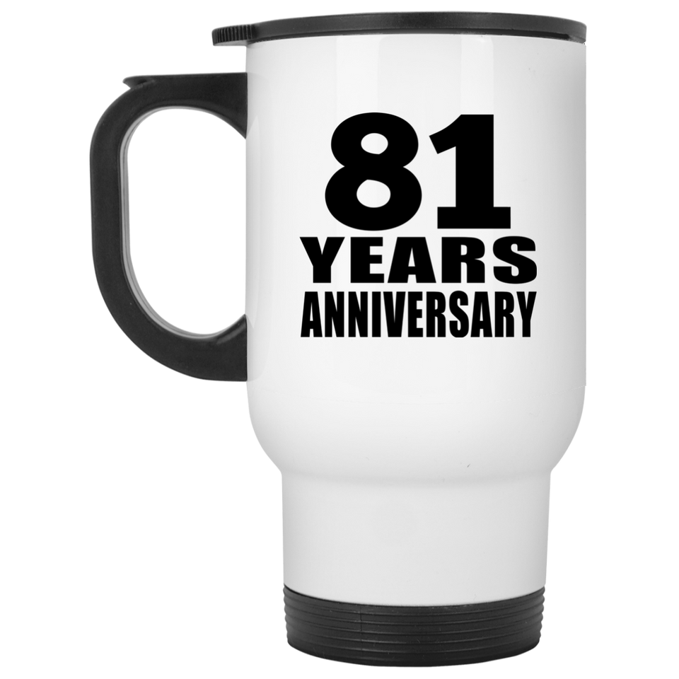 81st Anniversary 81 Years - White Travel Mug