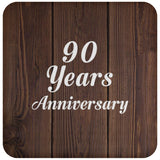 90th Anniversary 90 Years Anniversary - Drink Coaster D