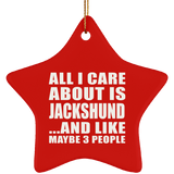 All I Care About Is Jackshund - Star Ornament