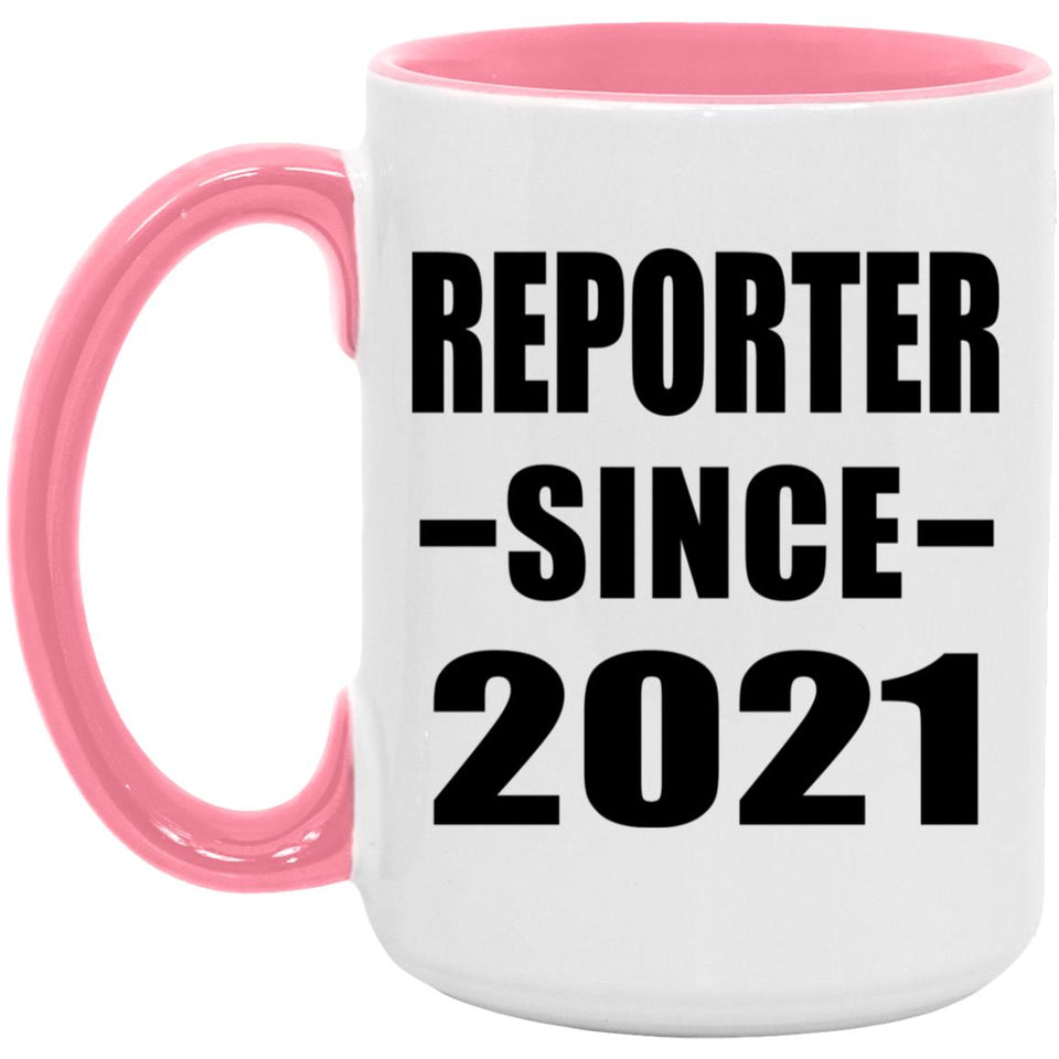 Reporter Since 2021 - 15oz Accent Mug Pink