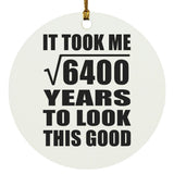 80th Birthday Took Square Root of 6400 Years To Look Good - Circle Ornament