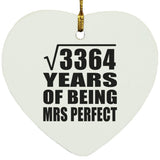 58th Anniversary Square Root of 3364 Years of Mrs Perfect - Heart Ornament