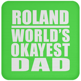 Roland World's Okayest Dad - Drink Coaster