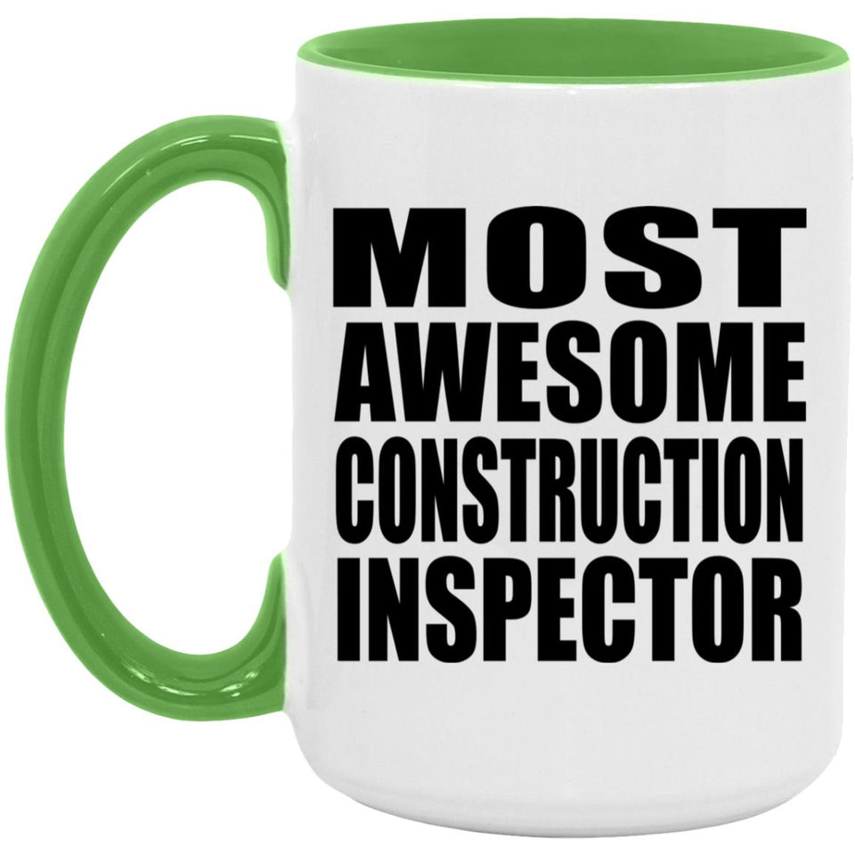 Most Awesome Construction Inspector - 15oz Accent Mug Green