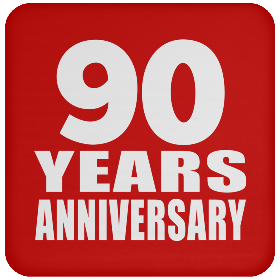 90th Anniversary 90 Years - Drink Coaster