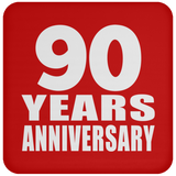 90th Anniversary 90 Years - Drink Coaster
