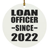 Loan Officer Since 2022 - Circle Ornament