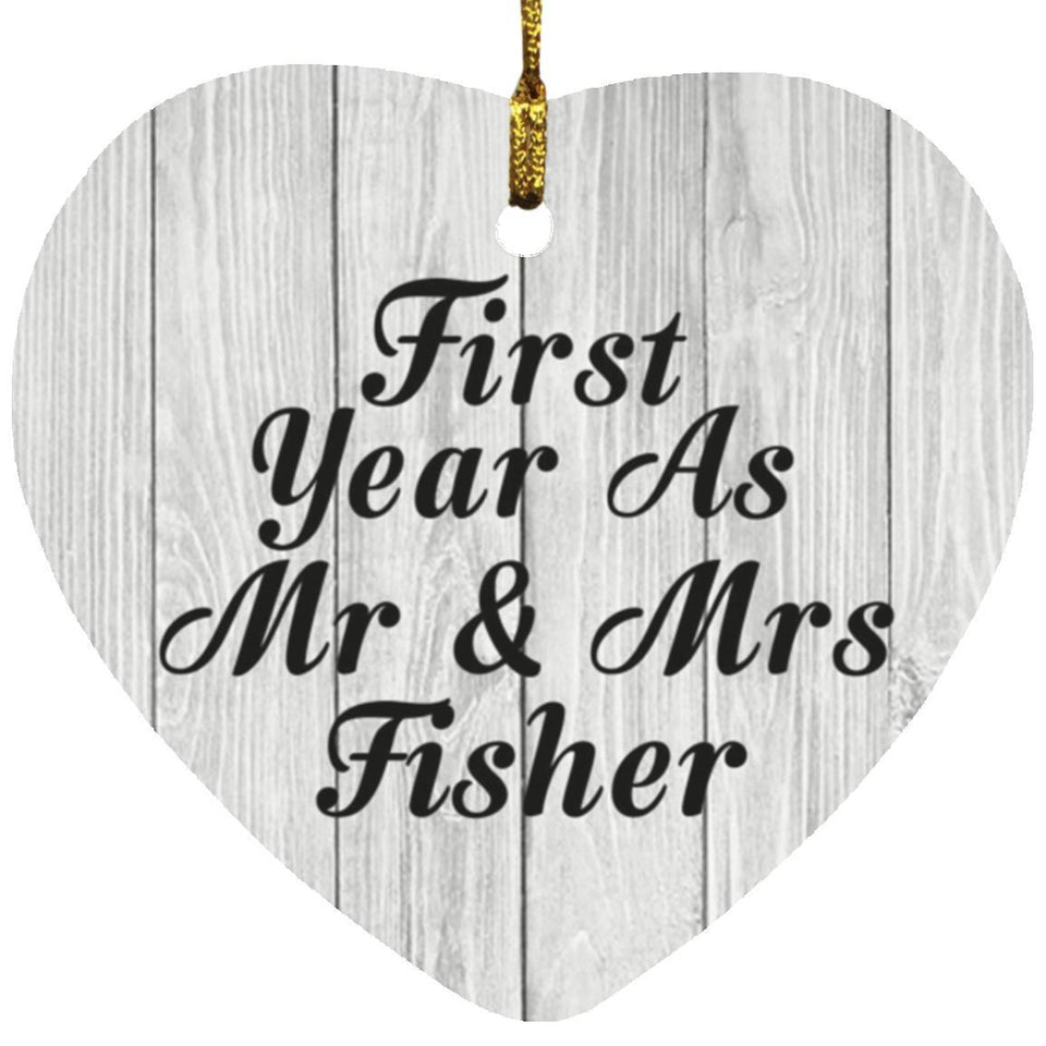 First Year As Mr & Mrs Fisher - Heart Ornament F