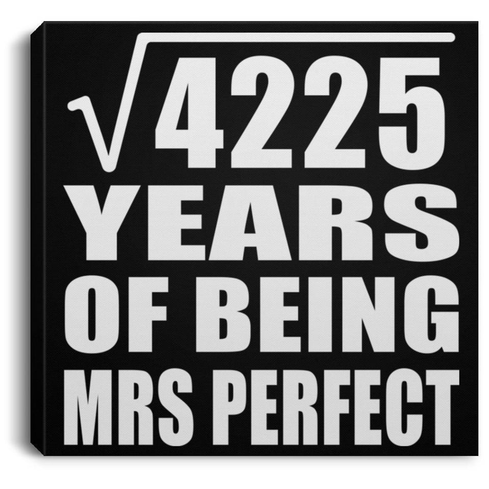 65th Anniversary Square Root of 4225 Years of Mrs Perfect - Canvas Square