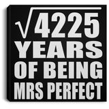65th Anniversary Square Root of 4225 Years of Mrs Perfect - Canvas Square