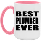 Best Plumber Ever - 15oz Accent Mug Pink