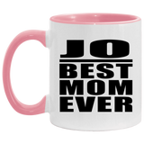 Jo Best Mom Ever - 11oz Accent Mug Pink