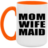 Mom Wife Maid - 15oz Accent Mug Orange