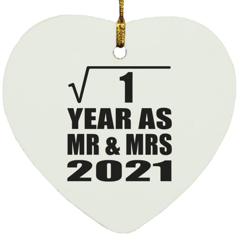 1st Anniversary Square Root of 1 Year As Mr & Mrs 2021 - Heart Ornament