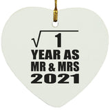 1st Anniversary Square Root of 1 Year As Mr & Mrs 2021 - Heart Ornament