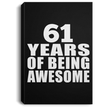61st Birthday 61 Years Of Being Awesome - Canvas Portrait