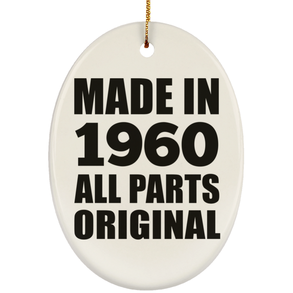 64th Birthday Made in 1960 All Parts Original - Oval Ornament