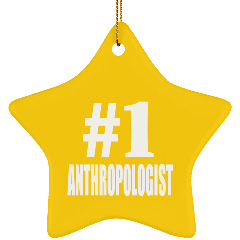 Number One #1 Anthropologist - Star Ornament