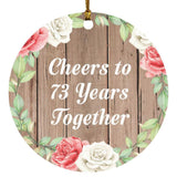 73rd Anniversary Cheers To 73 Years Together - Circle Ornament B