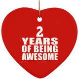 2nd Birthday 2 Years Of Being Awesome - Heart Ornament