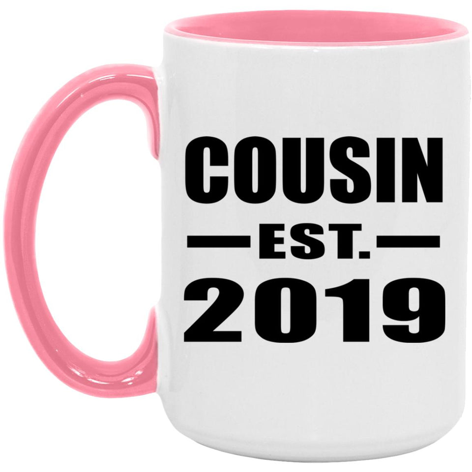 Cousin Established EST. 2019 - 15oz Accent Mug Pink