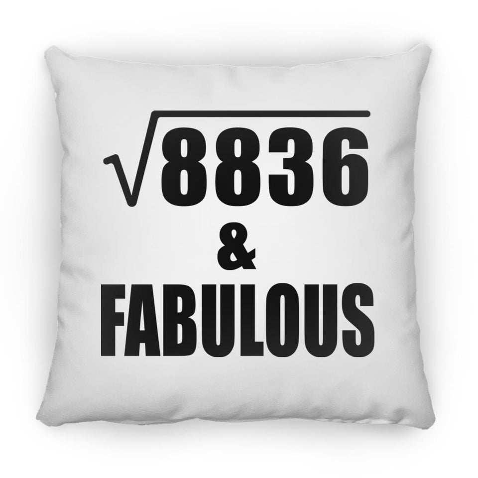 94th Birthday Square Root of 8836 & Fabulous - Throw Pillow