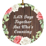 15th Anniversary 5,478 Days Together Who's Counting - Circle Ornament A