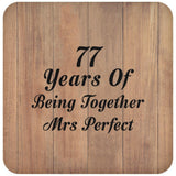77th Anniversary 77 Years Of Being Mrs Perfect - Drink Coaster C