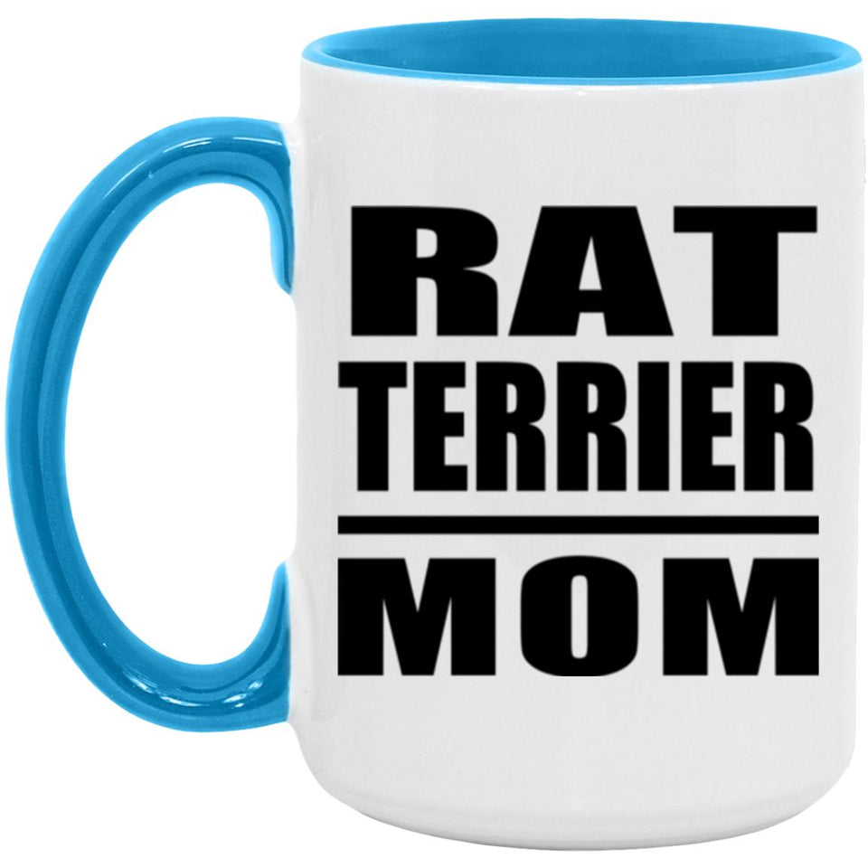 Rat Terrier Mom - 15oz Accent Mug Blue