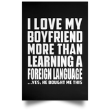 I Love My Boyfriend More Than Learning A Foreign Language - Poster Portrait