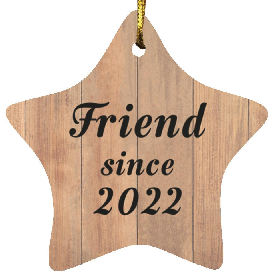 Friend Since 2022 - Star Ornament C