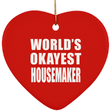 World's Okayest Housemaker - Heart Ornament