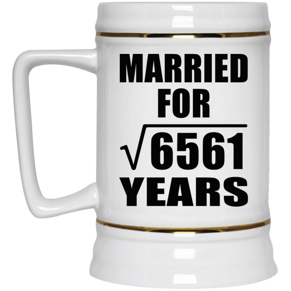 81st Anniversary Married For Square Root of 6561 Years - Beer Stein