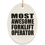 Most Awesome Forklift Operator - Oval Ornament