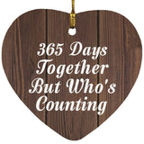 1st Anniversary 365 Days Together Who's Counting - Heart Ornament D