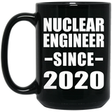 Nuclear Engineer Since 2020 - 15oz Coffee Mug Black