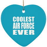 Coolest Air Force Ever - Heart Ornament