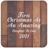 First Christmas As An Amazing Daughter In Law 2021 - Drink Coaster E