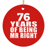 76th Anniversary 76 Years Of Being Mr Right - Circle Ornament