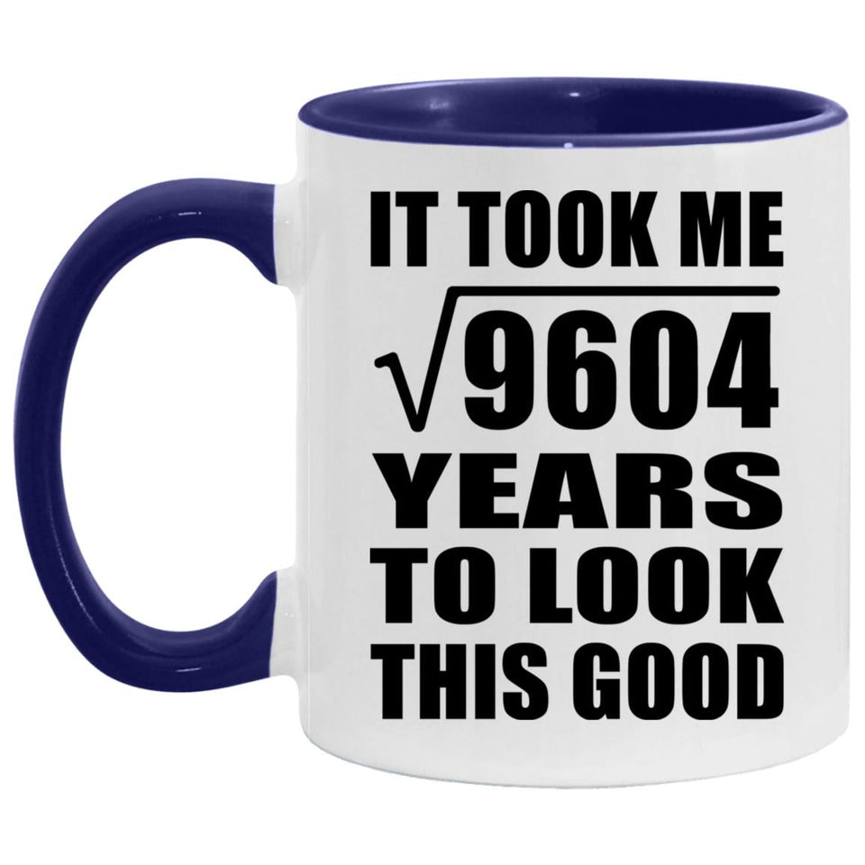 98th Birthday Took Square Root of 9604 Years To Look Good - 11oz Accent Mug Purple