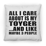 All I Care About Is My Toyger - Throw Pillow