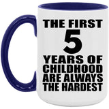 5th Birthday First 5 Years of Childhood Are The Hardest - 15oz Accent Mug Purple