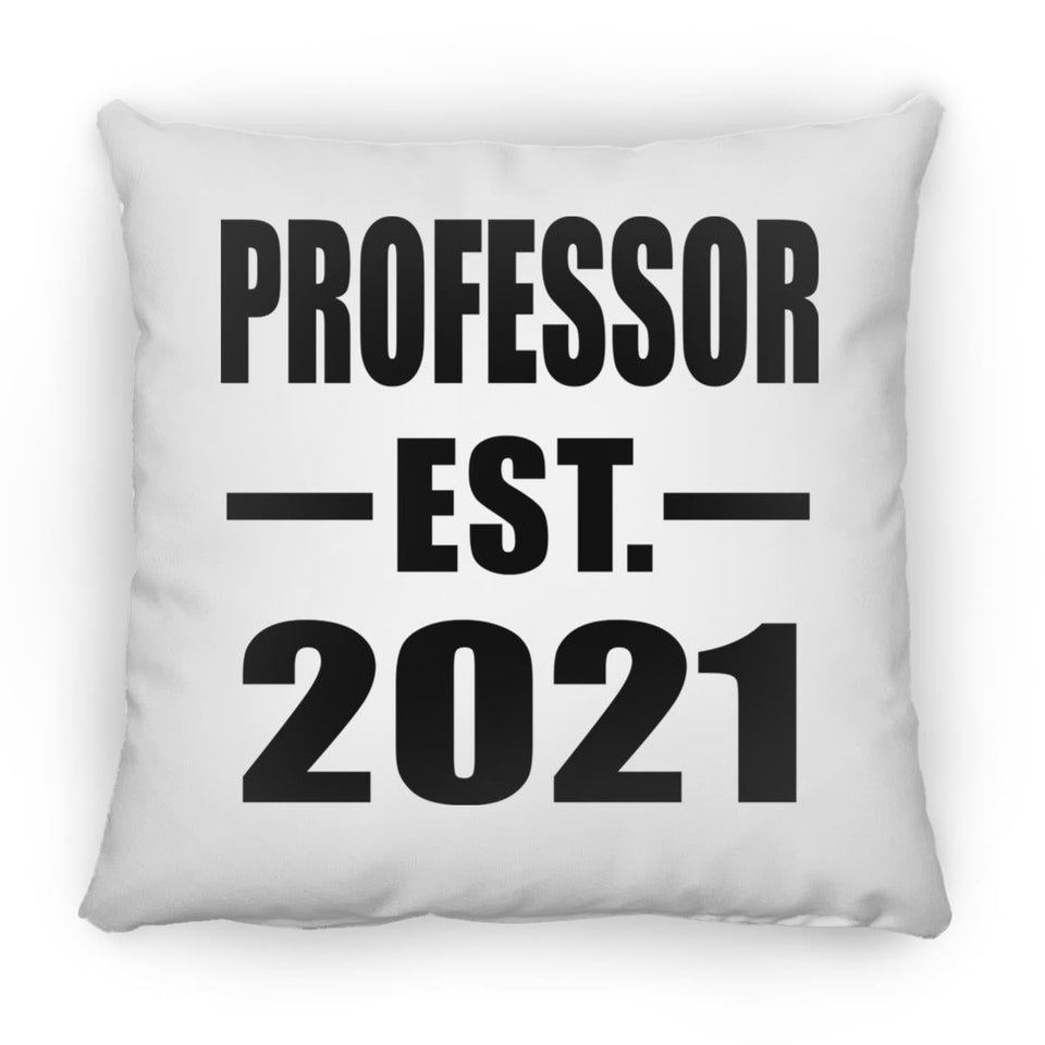 Professor Established EST. 2021 - Throw Pillow