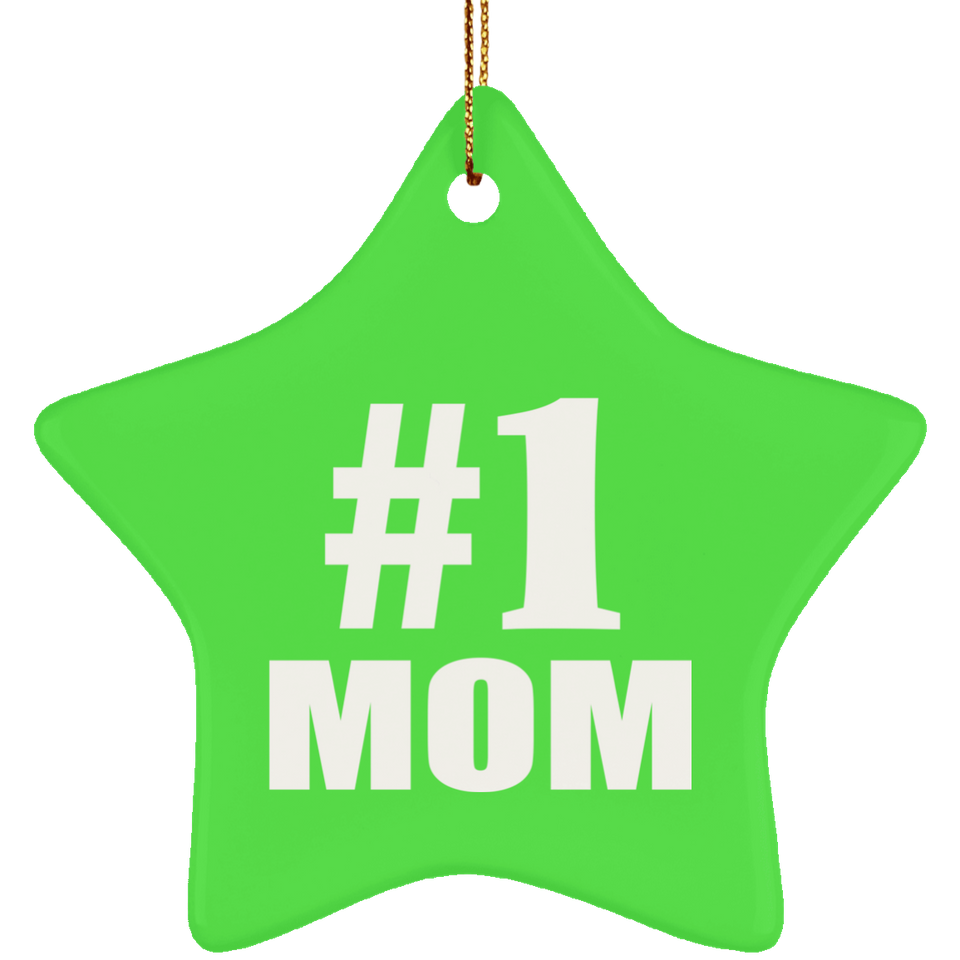 Number One #1 Mom - Star Ornament